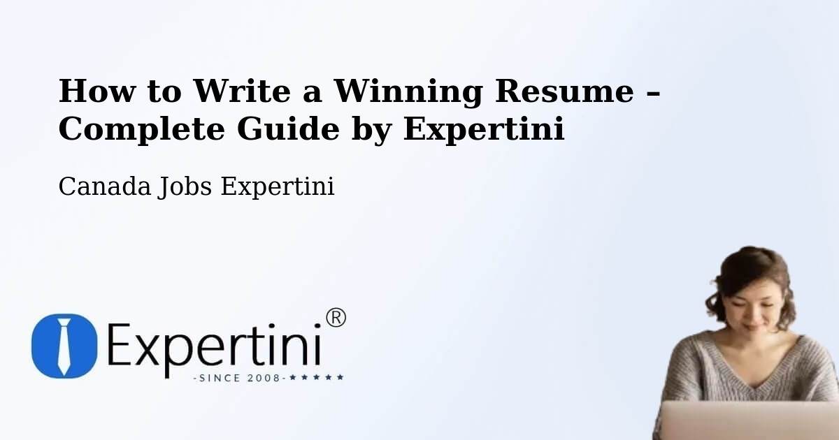 Resume Writing Guide for Job Seekers – Saint Augustin - Saint Augustin, Canada Jobs Expertini
